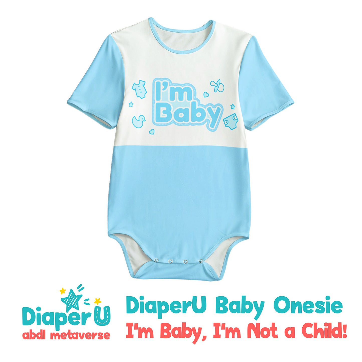 ABDL Onesie - I'm Baby, I'm NOT a Child (Baby Blue)