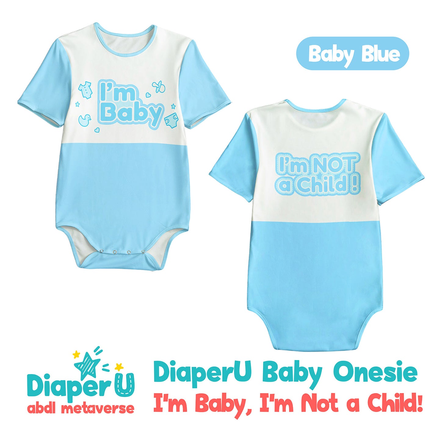 ABDL Onesie - I'm Baby, I'm NOT a Child (Baby Blue)