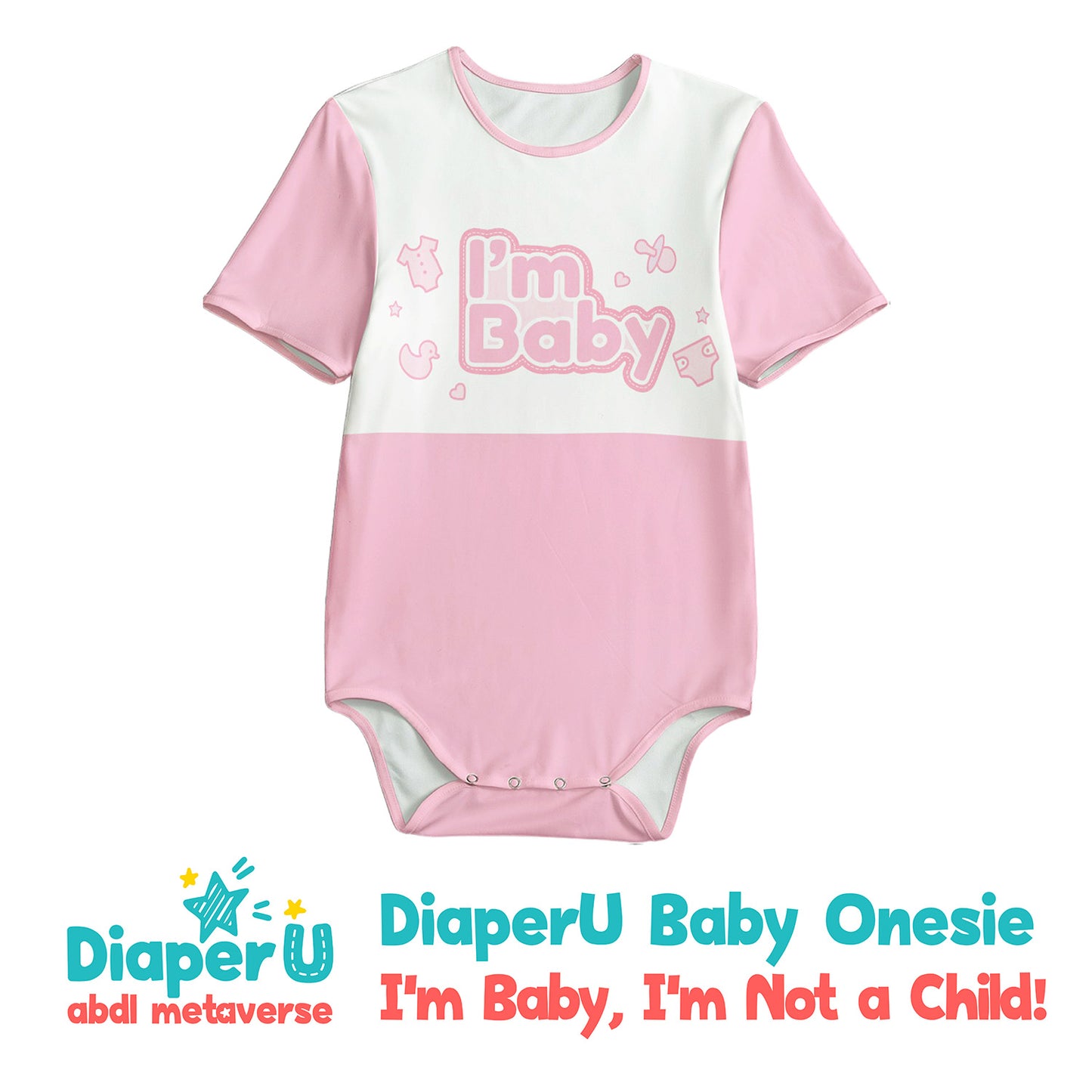 ABDL Onesie - I'm Baby, I'm NOT a Child (Baby Pink)